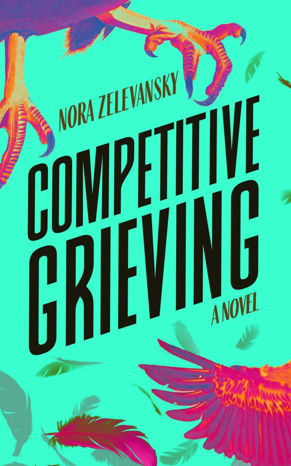 <i>Competitive Grieving</i>, by Nora Zelevansky