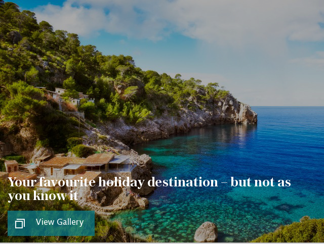 Your favourite holiday destination – but not as you know it