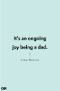 <p>It's an ongoing joy being a dad.</p>
