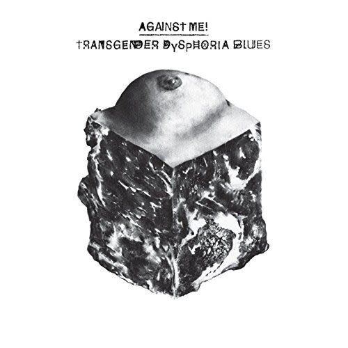 "True Trans Soul Rebel" by Against Me!