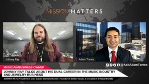 Johnny Ray, President of Gold Galore Diamond Center, Founder of Stellar Vocals, and Vocalist of 3 Headed Snake, was interviewed by Adam Torres on Mission Matters Business Podcast.