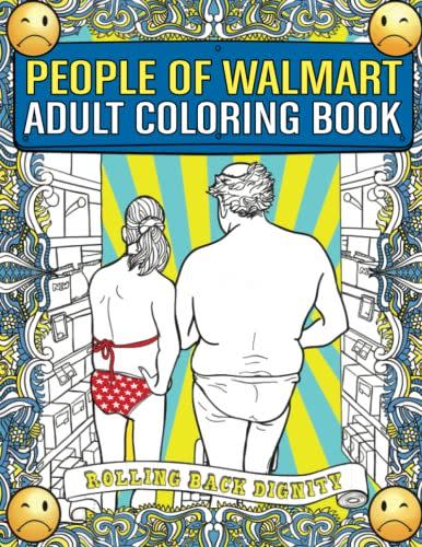 People of Walmart Adult Coloring Book