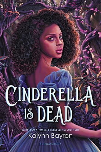 3) <i>Cinderella Is Dead</i> by Kalynn Bayron