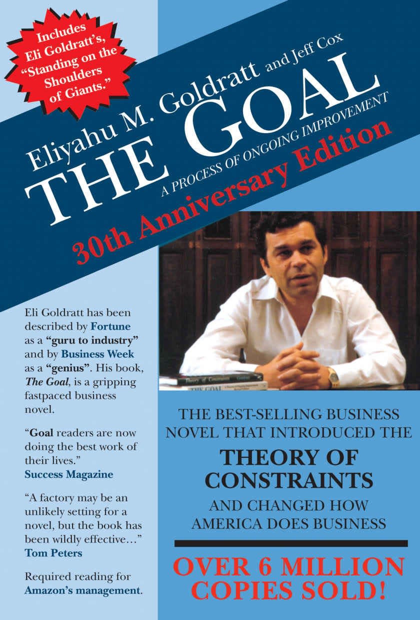 'The Goal  A Process of Ongoing Improvement' by Eliyahu Goldratt