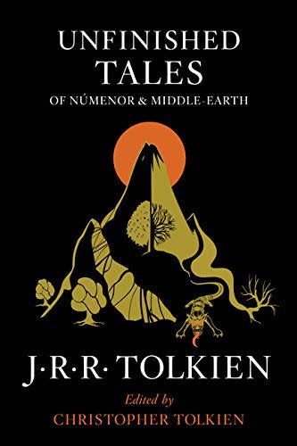 6) <em>Unfinished Tales of Númenor and Middle-earth</em>