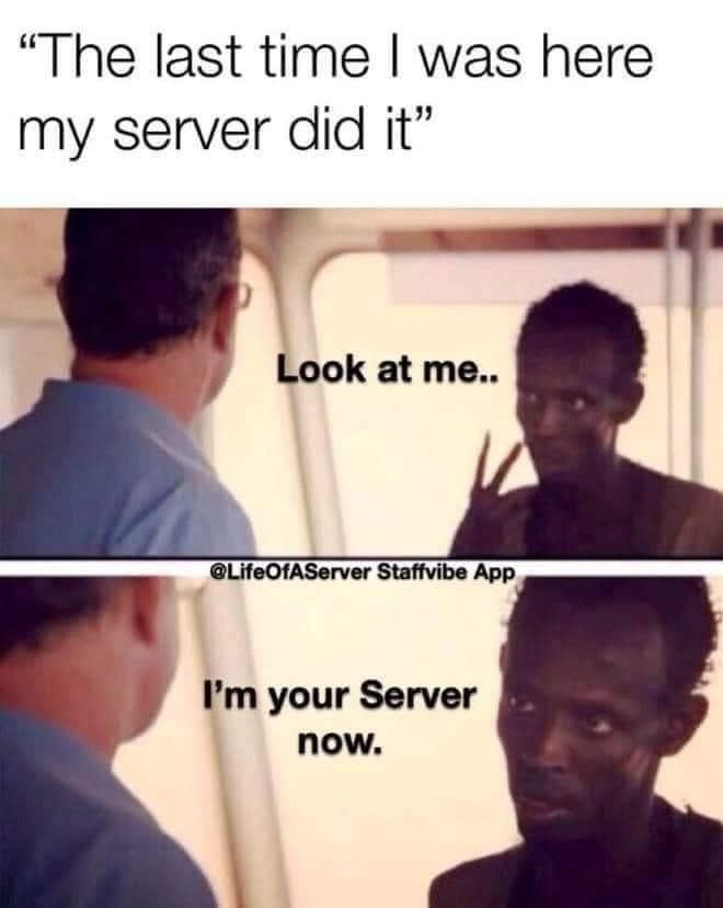 person saying i'm not the other server from last time so i won't do that