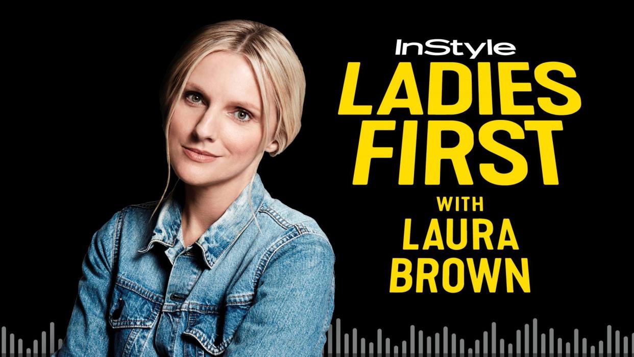 InStyle Ladies First with Laura Brown