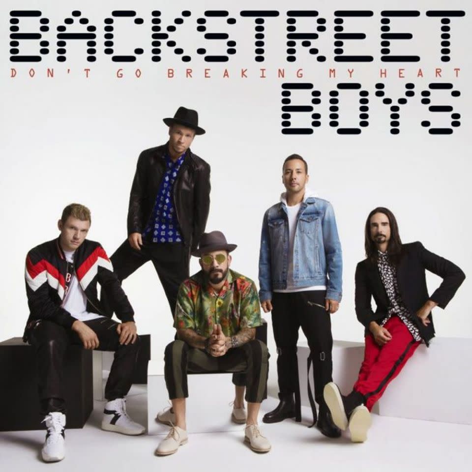 The Backstreet Boys’ new hit single is “Don’t Go Breaking My Heart.”