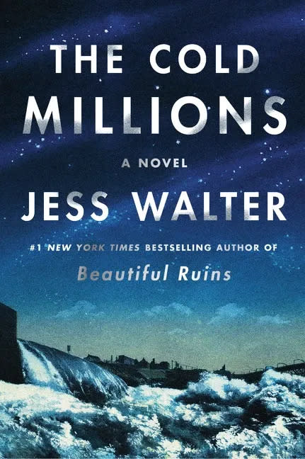 “The Cold Millions,” by Jess Walter • Release date: Oct. 27 • The author of “Beautiful Ruins” returns with a story of two orphaned brothers in the early 20th century who encounter vagrants, suffragettes, vaudevillians and an assortment of other characters on their adventures.