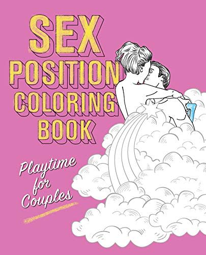 Sex Positions Coloring Book: Playtime For Couples