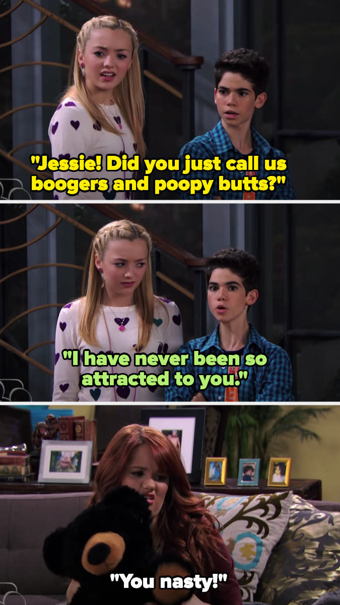 Emma: "Jessie! Did you just call us boogers and poopy butts?" Luke: "I have never been so attracted to you" Zuri (as Jessie): "You nasty!"