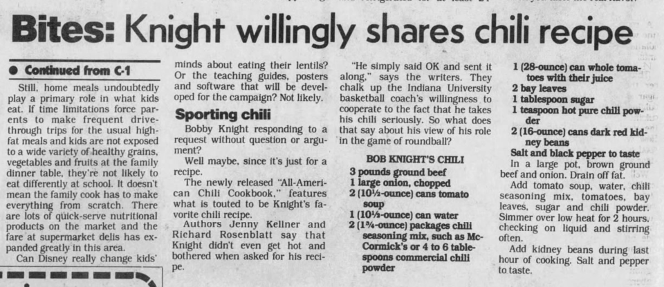 In June 1995, the Indianapolis News published then-IU basketball coach Bob Knight's chili recipe.