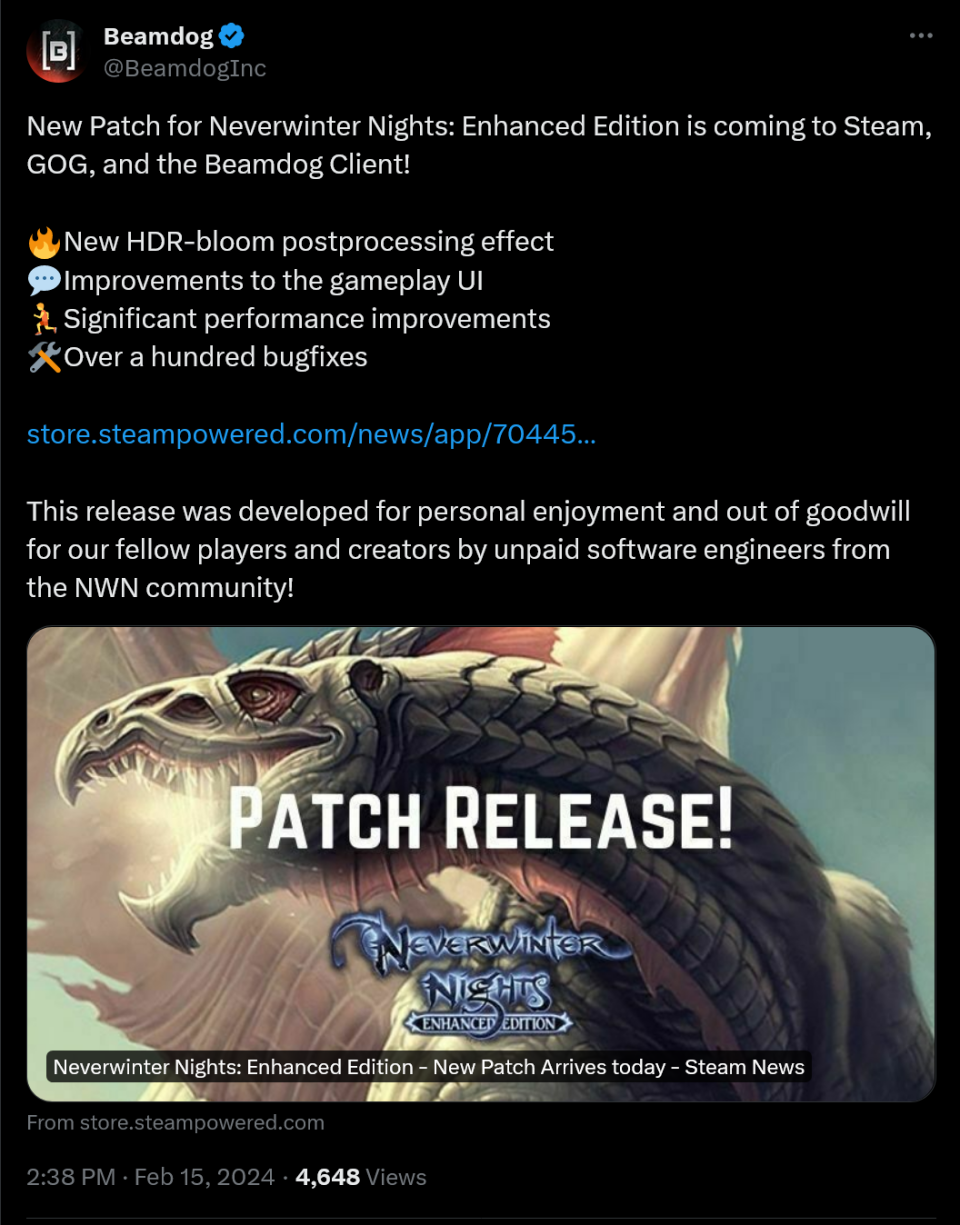 New Patch for Neverwinter Nights: Enhanced Edition is coming to Steam, GOG, and the Beamdog Client!  ��New HDR-bloom postprocessing effect ��Improvements to the gameplay UI ��Significant performance improvements ��️Over a hundred bugfixes  https://store.steampowered.com/news/app/704450/view/7597079377547967509