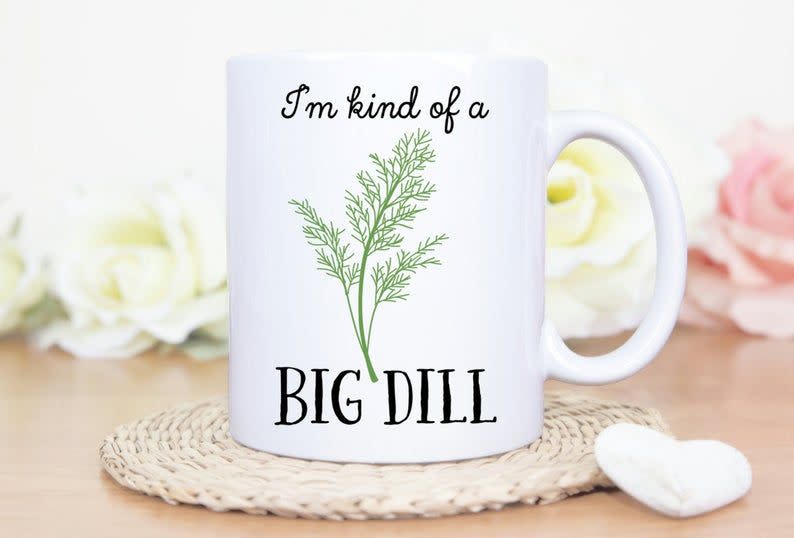 I'm Kind Of A Big Dill Coffee Mug