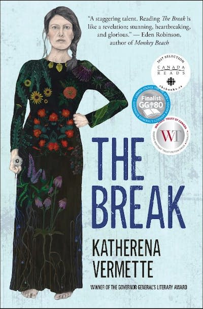 ‘The Break’ by Katherena Vermette. (House of Anansi)