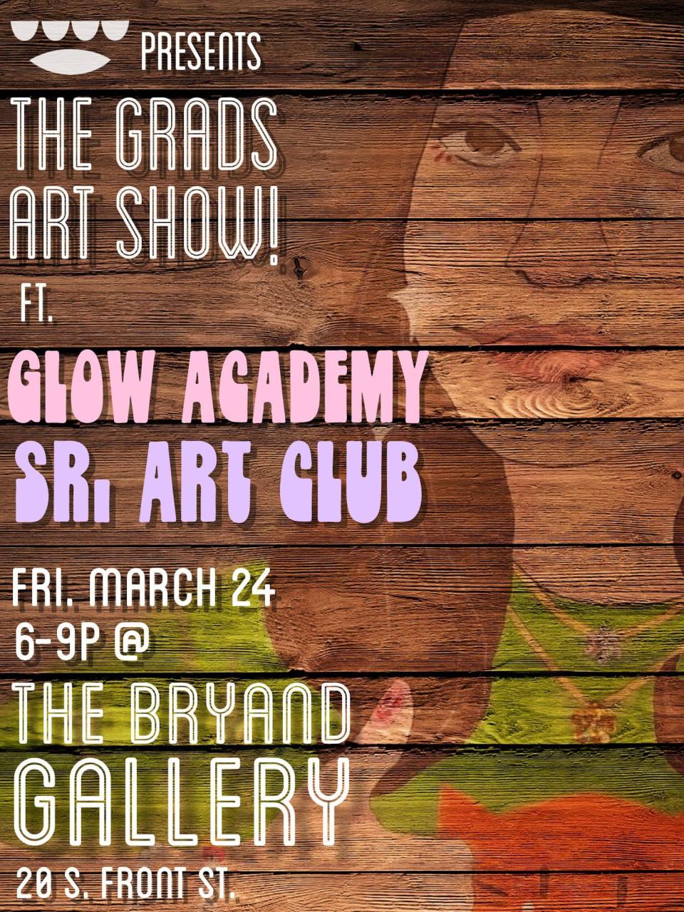 Opening for "The Grads Art Show" at the Bryand Gallery is 6-9 p.m. March 24.