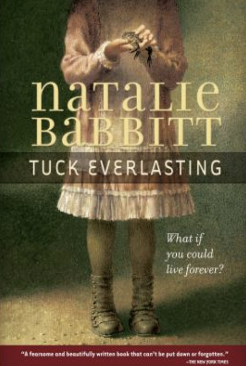 Book cover of "Tuck Everlasting" by Natalie Babbitt with overlaid text asking "What if you could live forever?" and a person holding a dragonfly