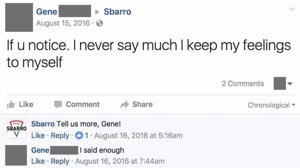 Person named gene posting on the wall of a pizza place saying they always keep their feelings to themself and they say tell us more and gene says i said enough