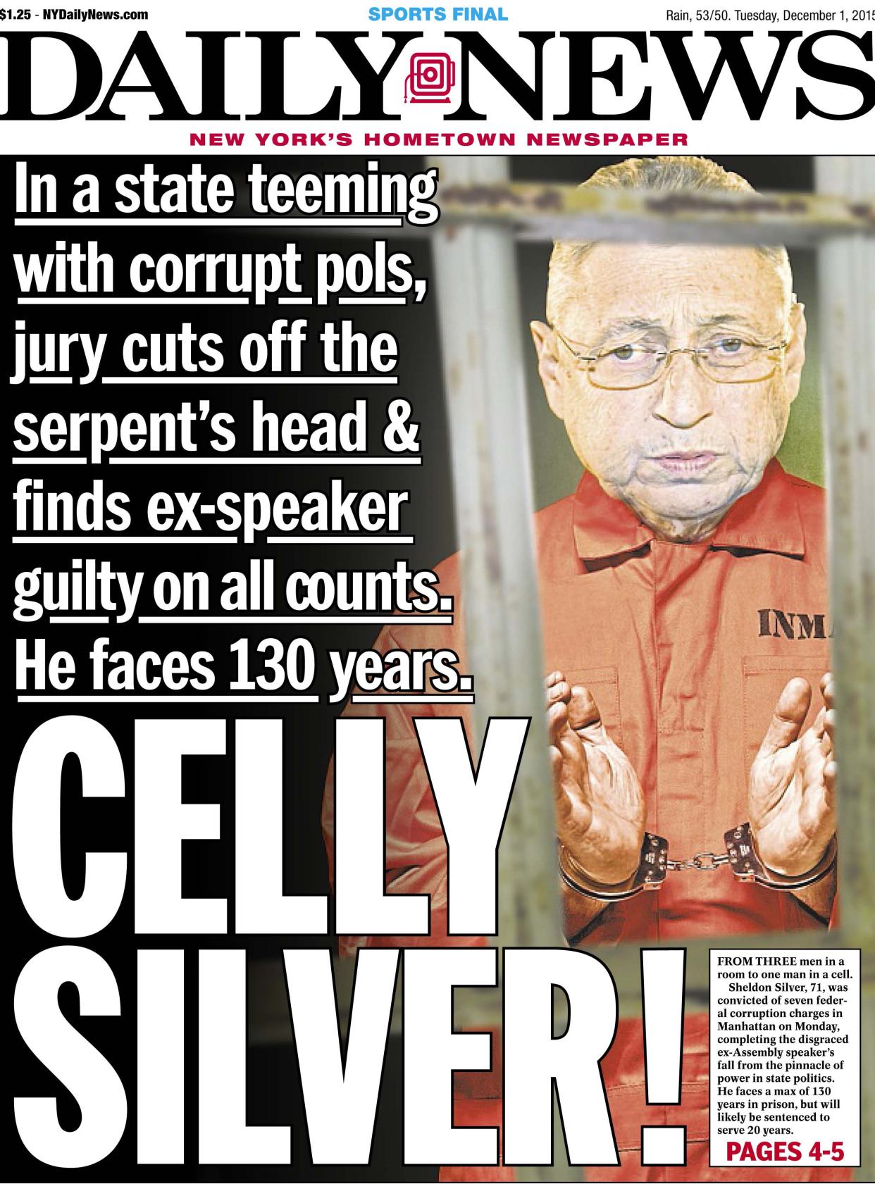 Front page of the New York Daily News for Dec. 1, 2015, after Sheldon Silver was found guilty on corruption charges. Headline: "Celly Silver!"