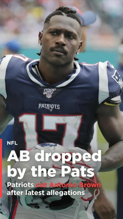 Antonio Brown cut by the Patriots after latest allegations