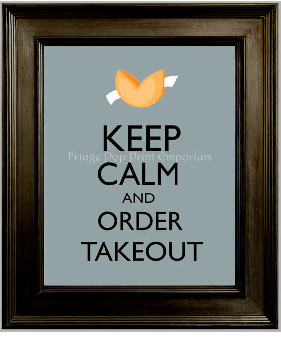 Keep Calm Takeout Art Print 8 x 10<br />$10.00, <a href="https://www.etsy.com/listing/177582763/keep-calm-takeout-art-print-8-x-10-keep?ref=market" target="_blank">Etsy.&nbsp;</a>