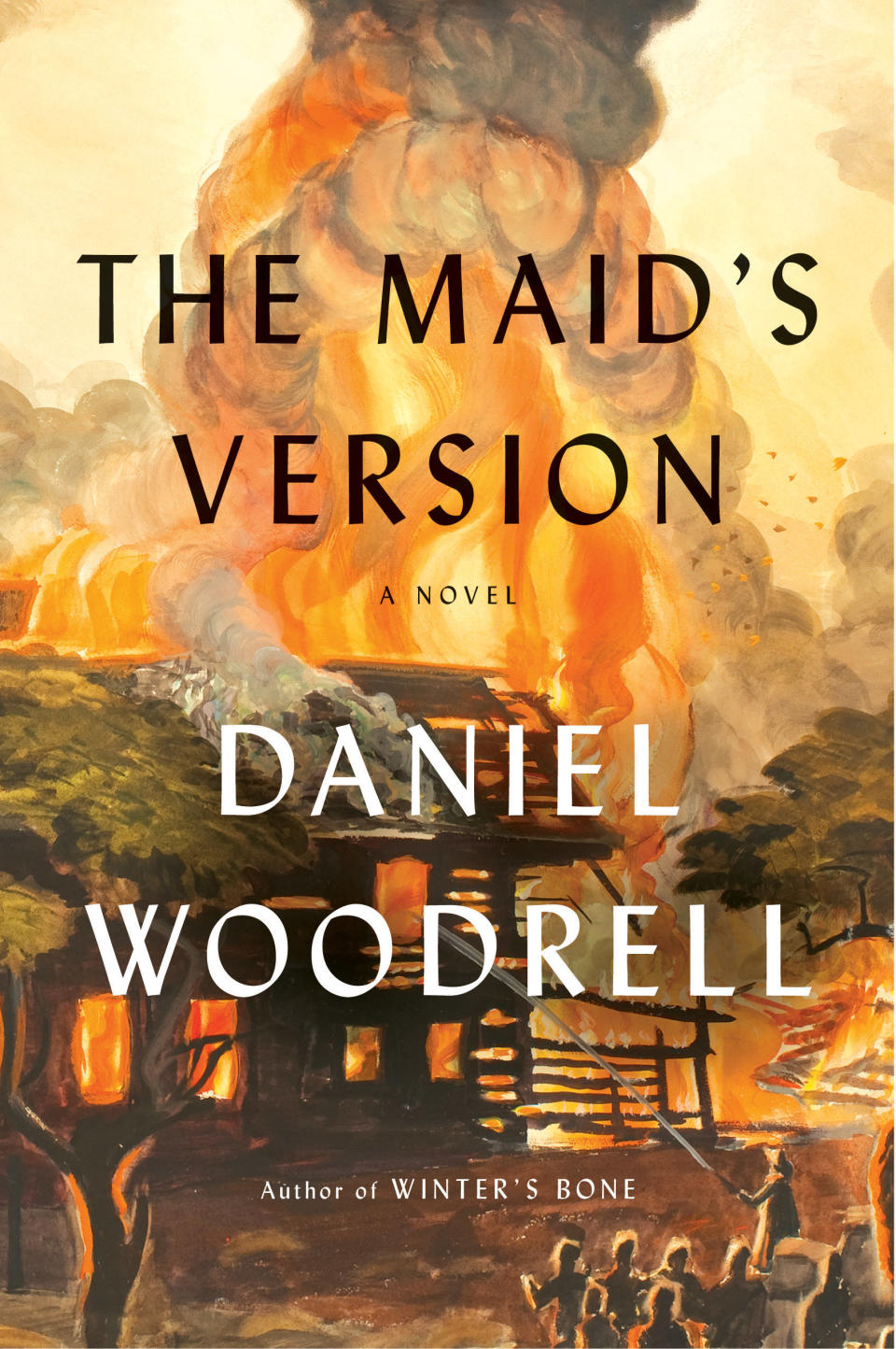 This book cover image released by Little, Brown and Company shows "The Maid's Version," by Daniel Woodrell. The book recounts the deaths of 42 people in an explosion at a dance in 1929 as told through the eyes of a young boy's grandmother, an angry, aging maid who's known little but poverty and disappointment. The book is based on real events that even today, nearly a century later, haunt the town. (AP Photo/Little, Brown and Company)