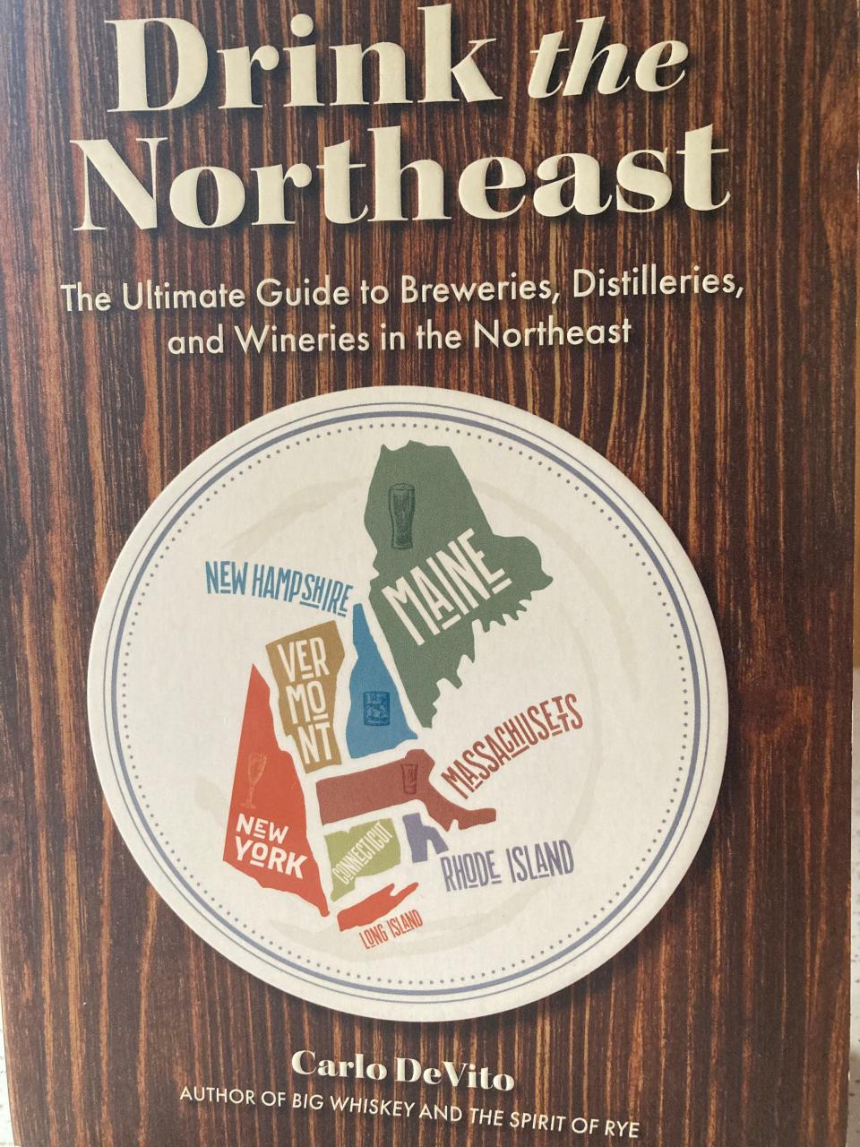 The book "Drink the Northeast" includes profiles of breweries, distilleries and wineries in Vermont.