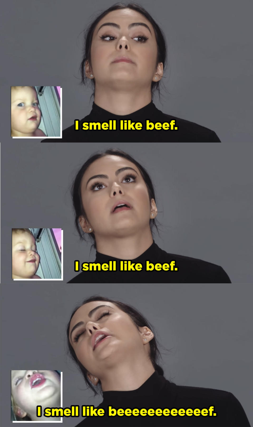 "I smell like beef."