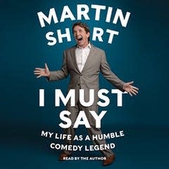 "I Must Say" by Martin Short