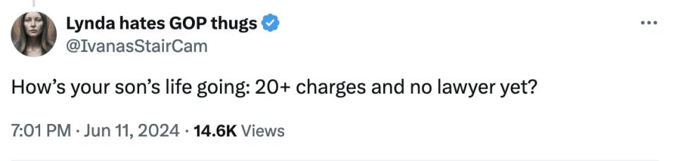 Twitter Screenshot: How’s your son’s life going: 20+ charges and no lawyer yet?