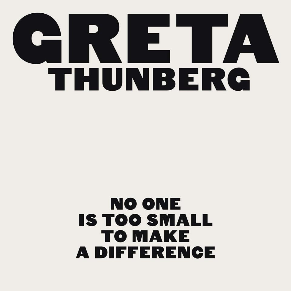 No One Is Too Small to Make a Difference By Greta Thunberg 