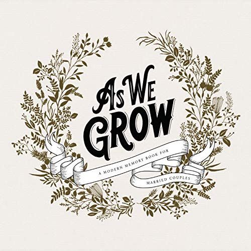 34) As We Grow: A Modern Memory Book for Married Couples