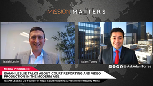 Isaiah Leslie, Co-Founder of Regal Court Reporting and President of Regality Media, was interviewed by Adam Torres on Mission Matters Business Podcast.