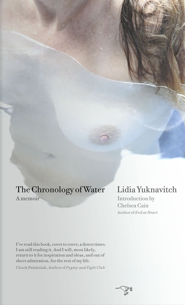 The Chronology of Water, by Lidia Yuknavitch