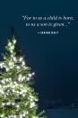 <p>"For to us a child is born, to us a son is given..."</p>