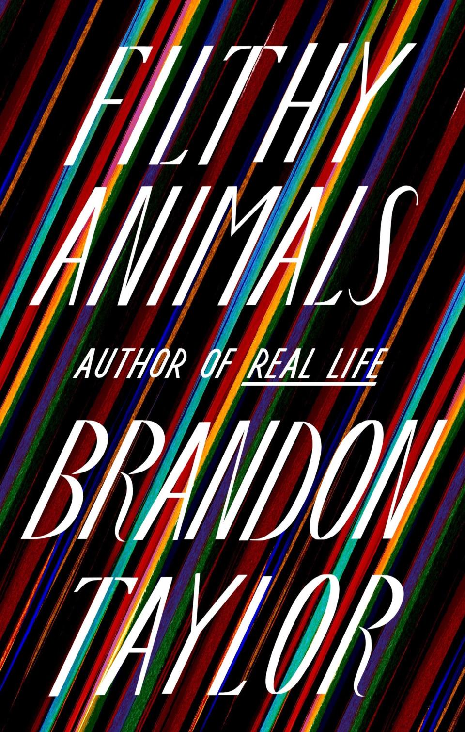 17) <i>Filthy Animals</i> by Brandon Taylor