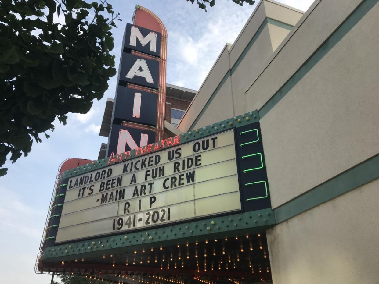 Just before demolition, the marquee at the Main Art Theatre bore a farewell message: "Landlord kicked us out. It's been a fun ride."