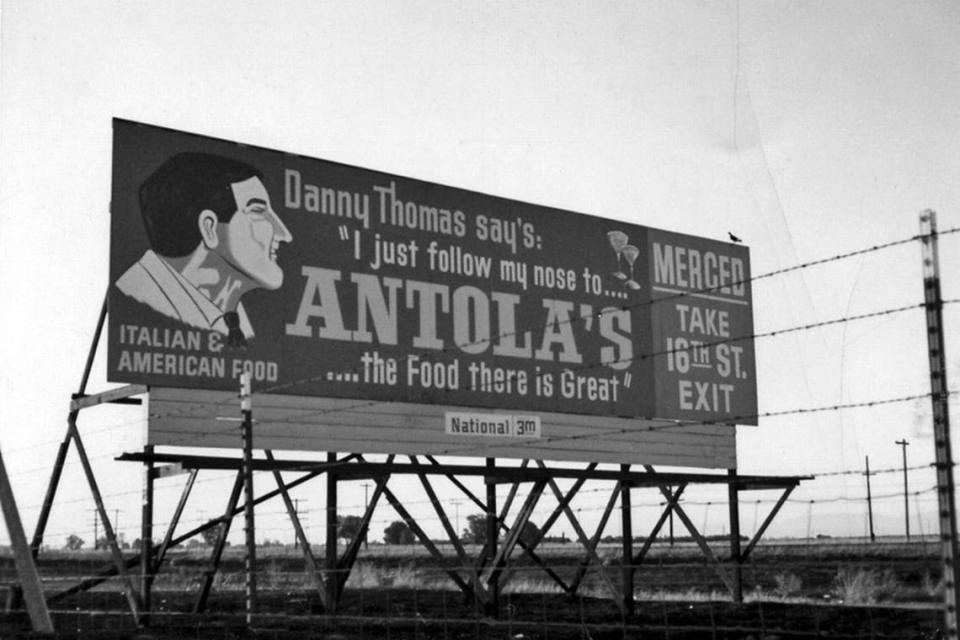 Antola’s billboard on Highway 99 just outside Merced featured comedian Danny Thomas.