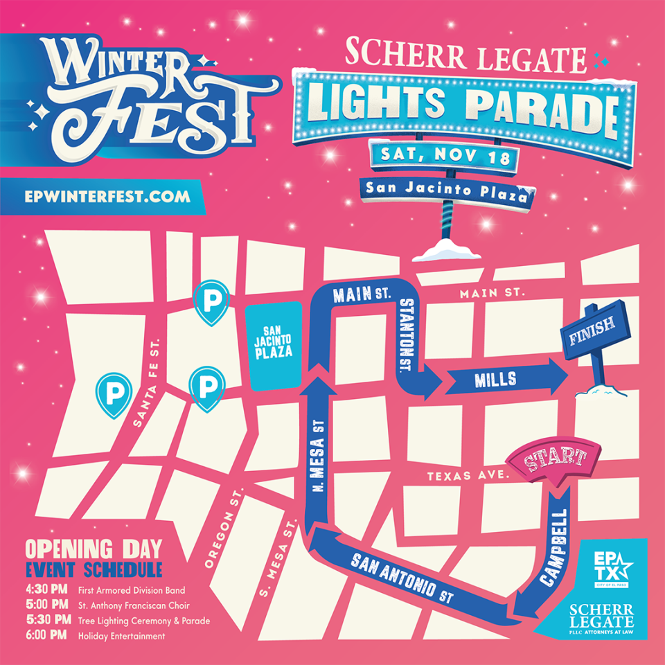 Here is the parade route for the Scherr Legate WinterFest Lights Parade, happening Saturday, Nov. 18 in Downtown El Paso.