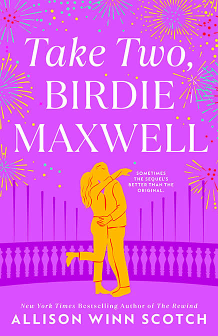 Take Two, Birdie Maxwell by Allison Winn Scotch (WW Book club) 