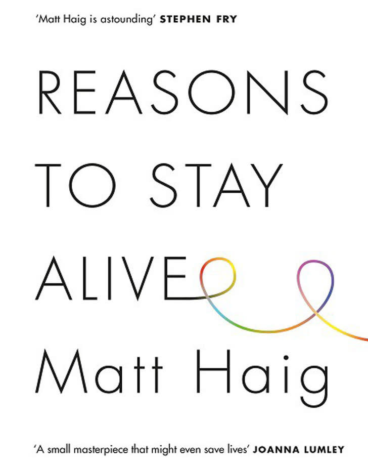 "Reasons to Stay Alive" by Matt Haig