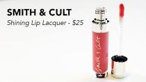 Smith & Cult Shining Lip Lacquer - $25