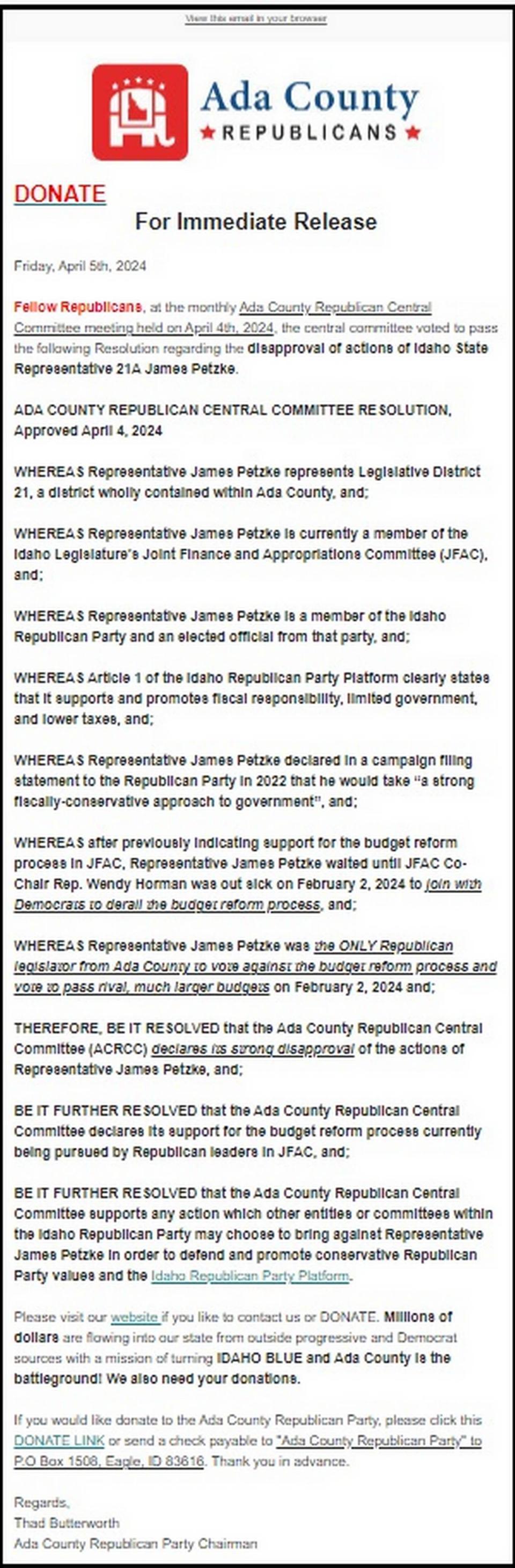 In a press release, the Ada County Republican Central Committee criticized state Rep. James Petzke, R-Meridian, for joining “with Democrats to derail the budget reform process.” Petzke said the committee used the resolution as a “fundraising tactic,” and he noted the email’s multiple links soliciting donations.