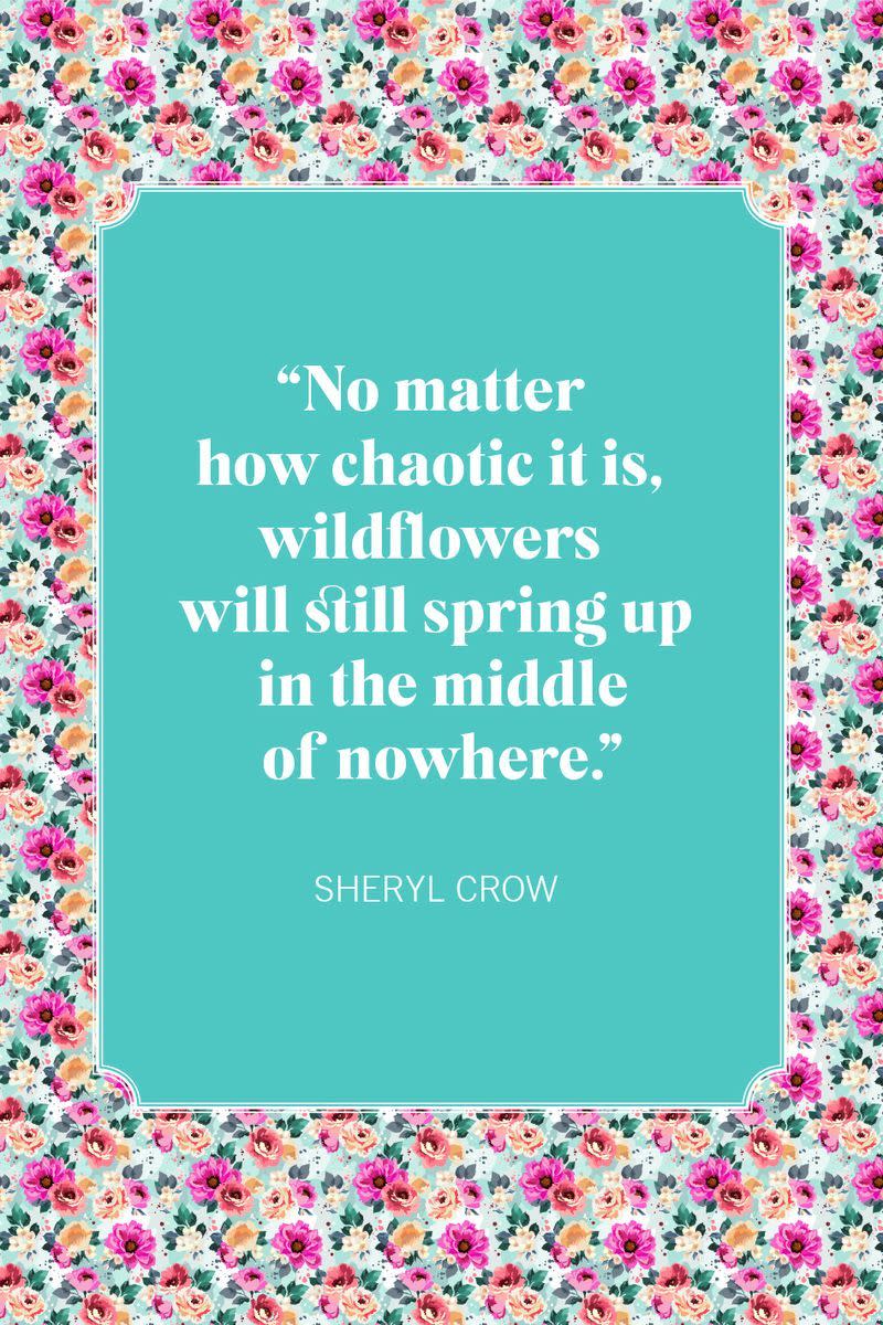 flower quotes sheryl crow