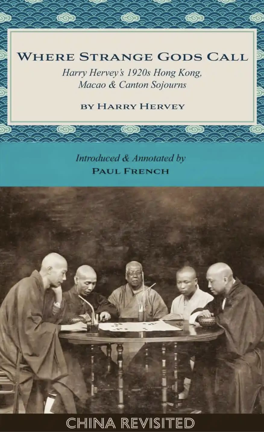 《China Revisited》系列書籍，Paul French《Where Strange Gods Call: Harry Hervey’s 1920s Hong Kong, Macao and Canton》，售價$90。（獅墨書店圖片）