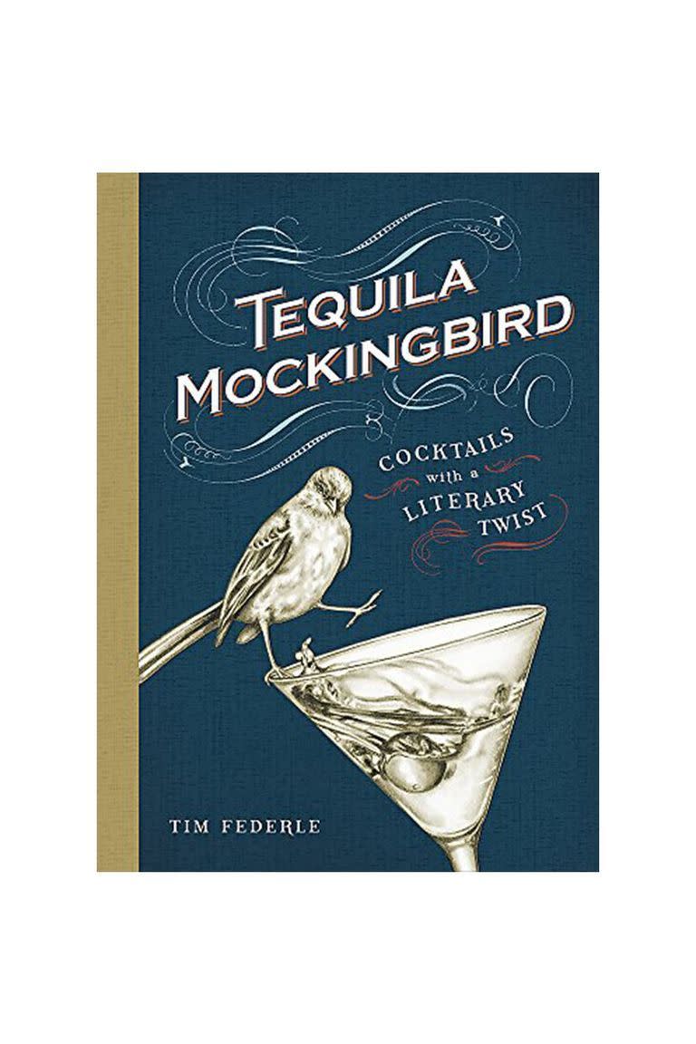 9) Tequila Mockingbird: Cocktails with a Literary Twist