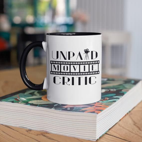 'Unpaid Movie Critic' Coffee Mug