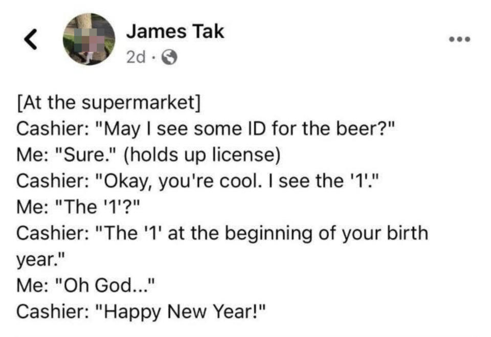 Facebook post by James Tak. James recounts a humorous supermarket experience where a cashier notes the '1' at the start of his birth year, realizing he is over 21
