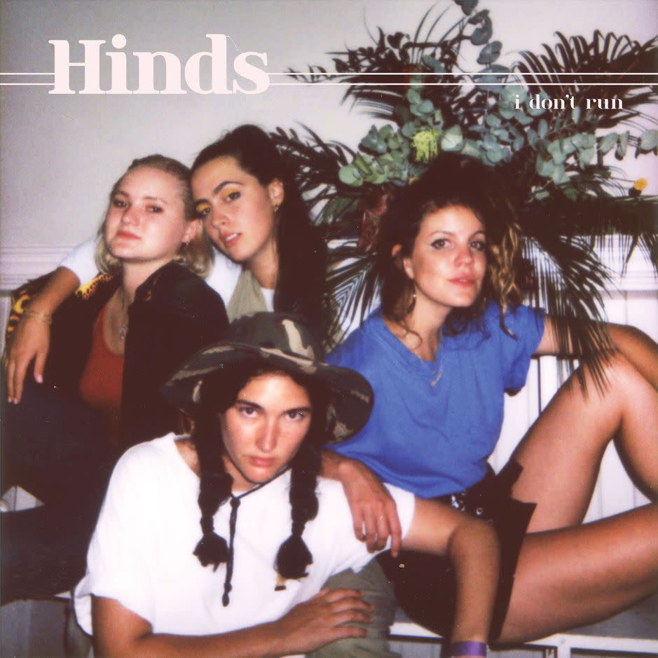 7. Hinds - I Don’t Run