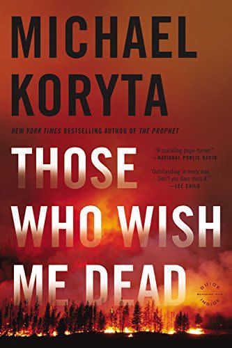 <i>Those Who Wish Me Dead</i> by Michael Koryta